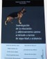 Investigación de la Educación y Adiestramiento Canino Orientado a Tareas de Seguridad y Asistencia